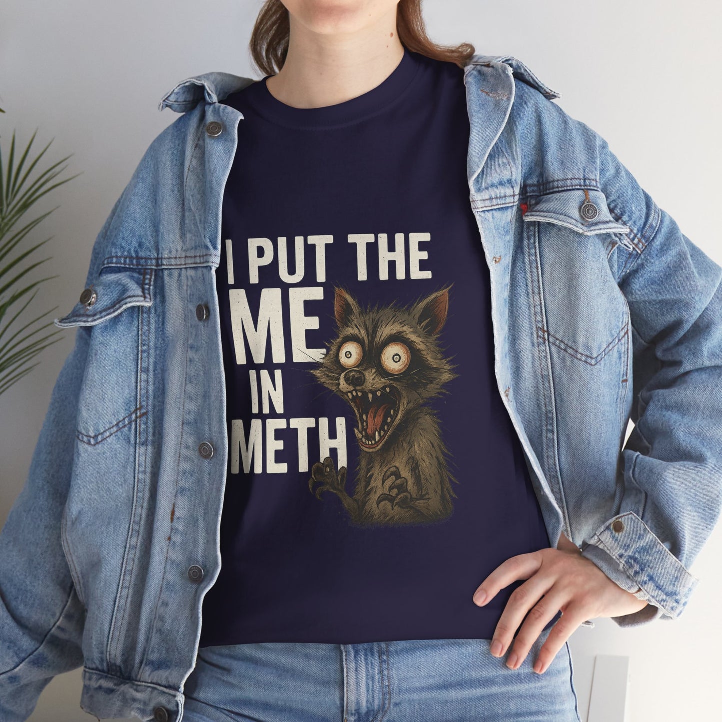 Funny Me In Meth Unisex Tee Shirt
