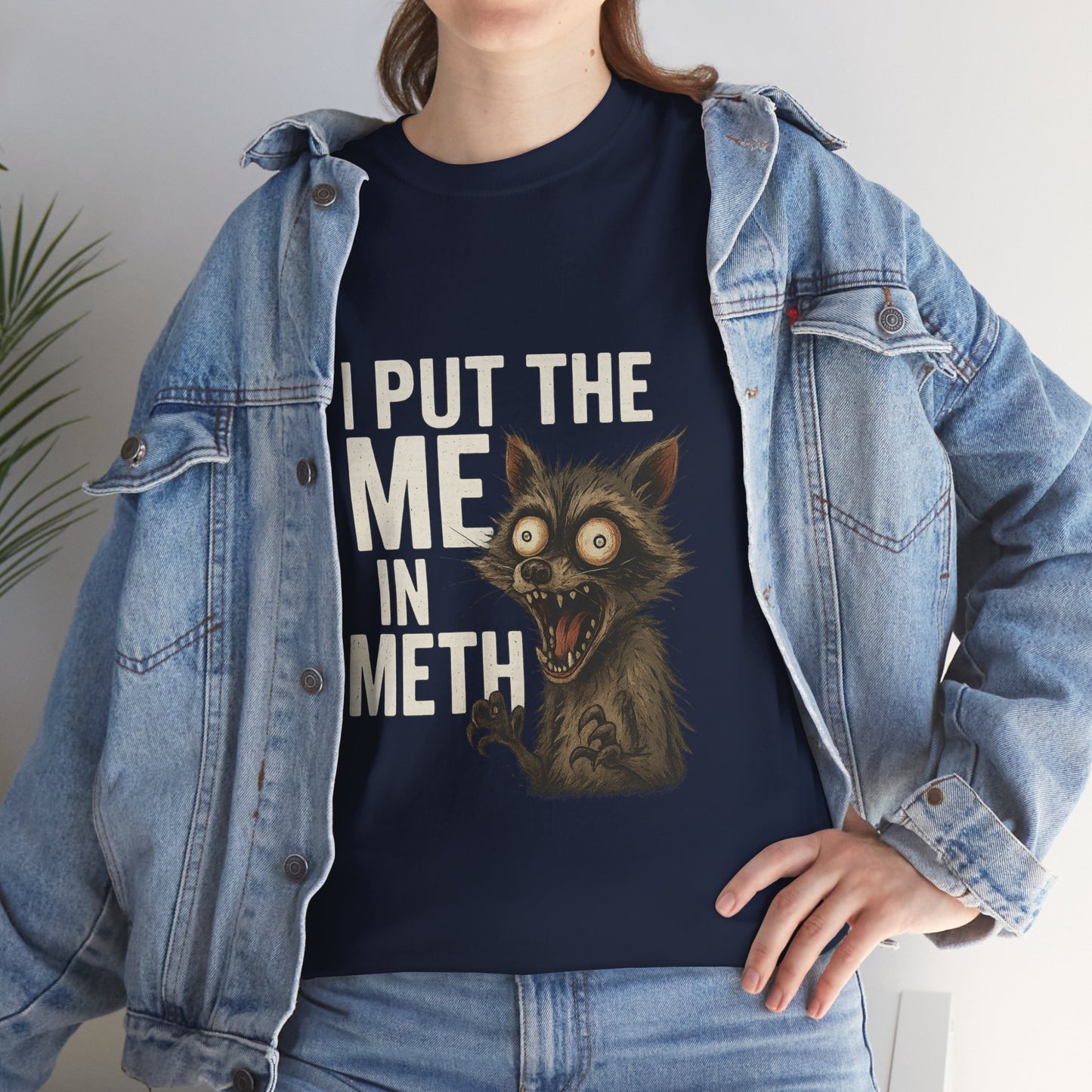 Funny Me In Meth Unisex Tee Shirt