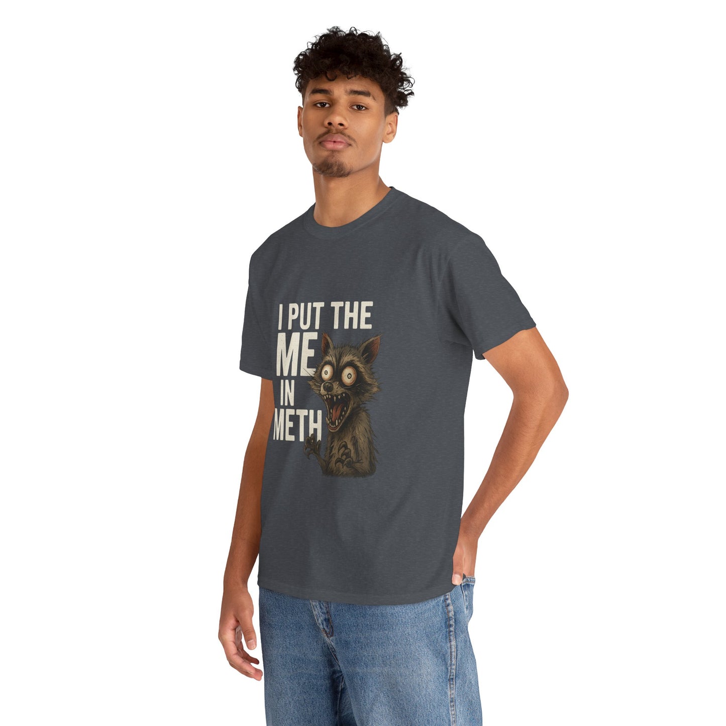 Funny Me In Meth Unisex Tee Shirt
