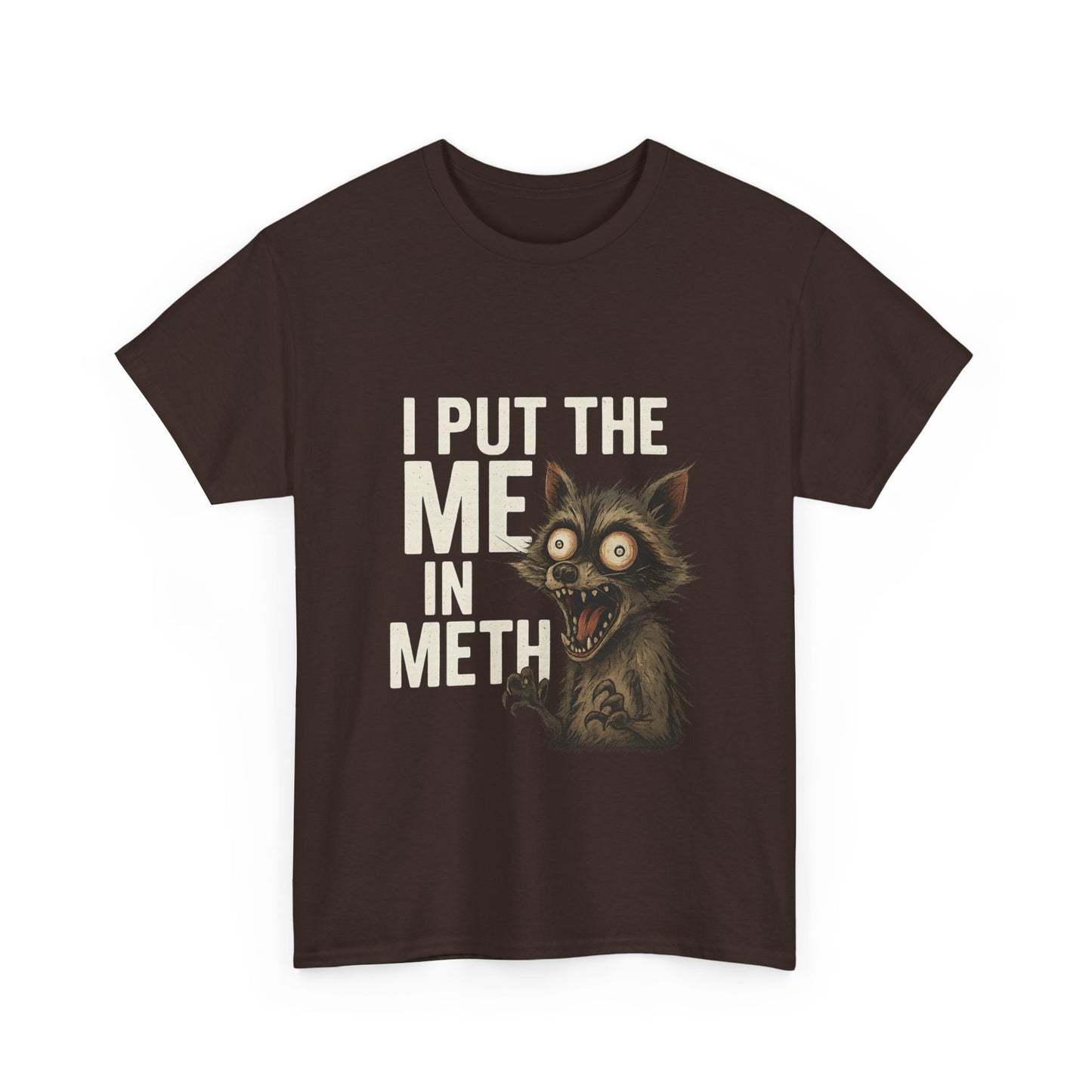 Funny Me In Meth Unisex Tee Shirt