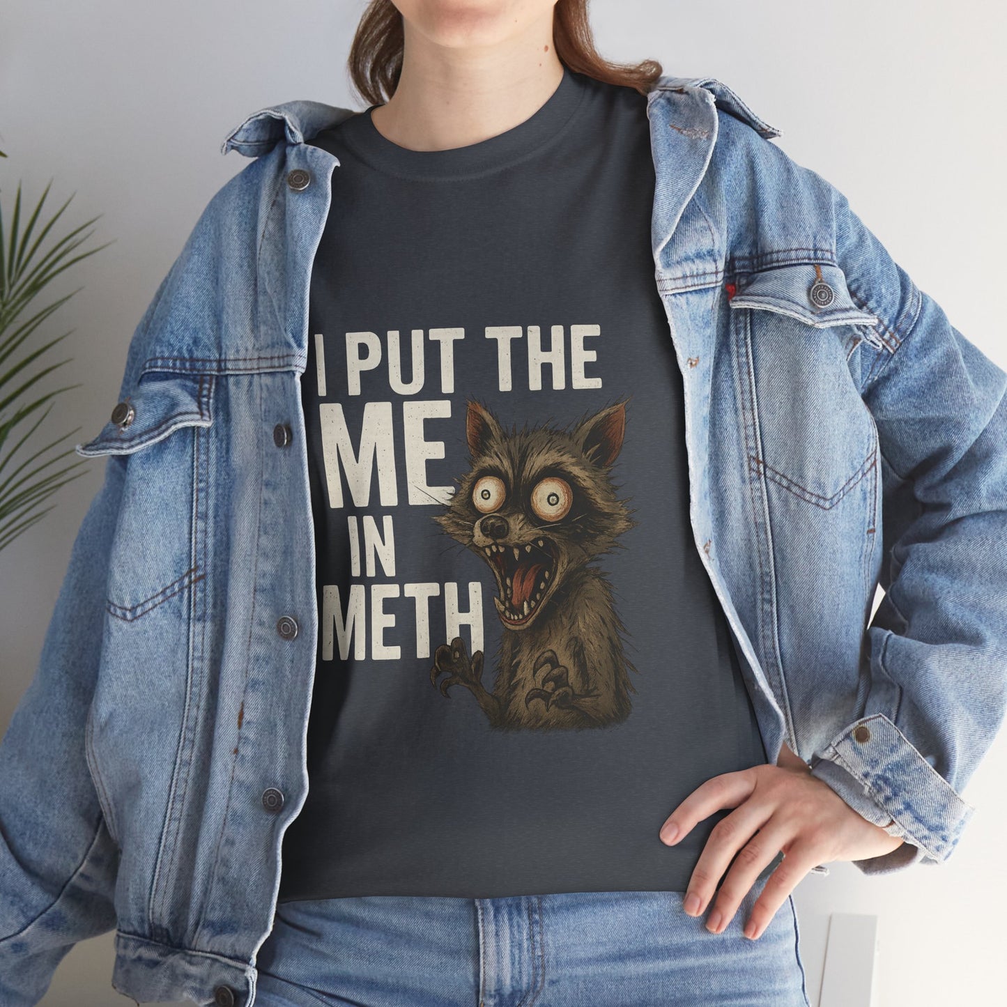 Funny Me In Meth Unisex Tee Shirt