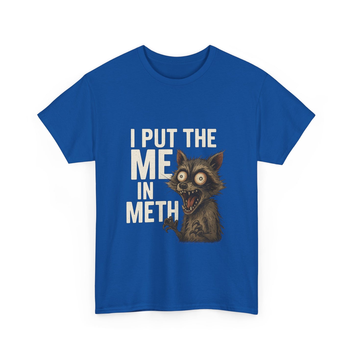 Funny Me In Meth Unisex Tee Shirt