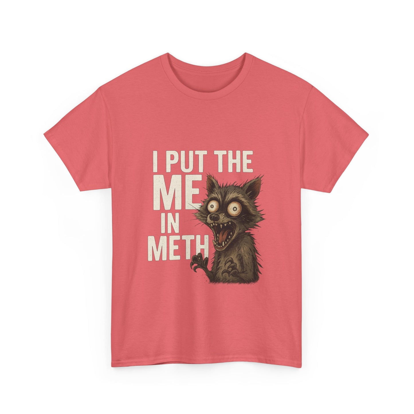 Funny Me In Meth Unisex Tee Shirt