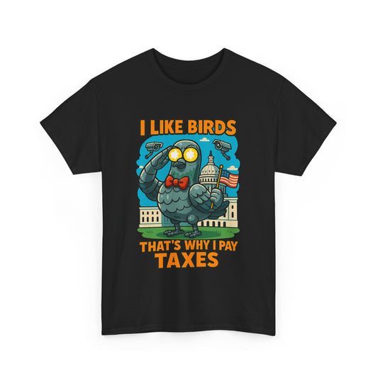 Funny I Like Birds Unisex Tee shirt