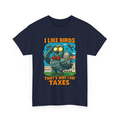 Funny I Like Birds Unisex Tee shirt